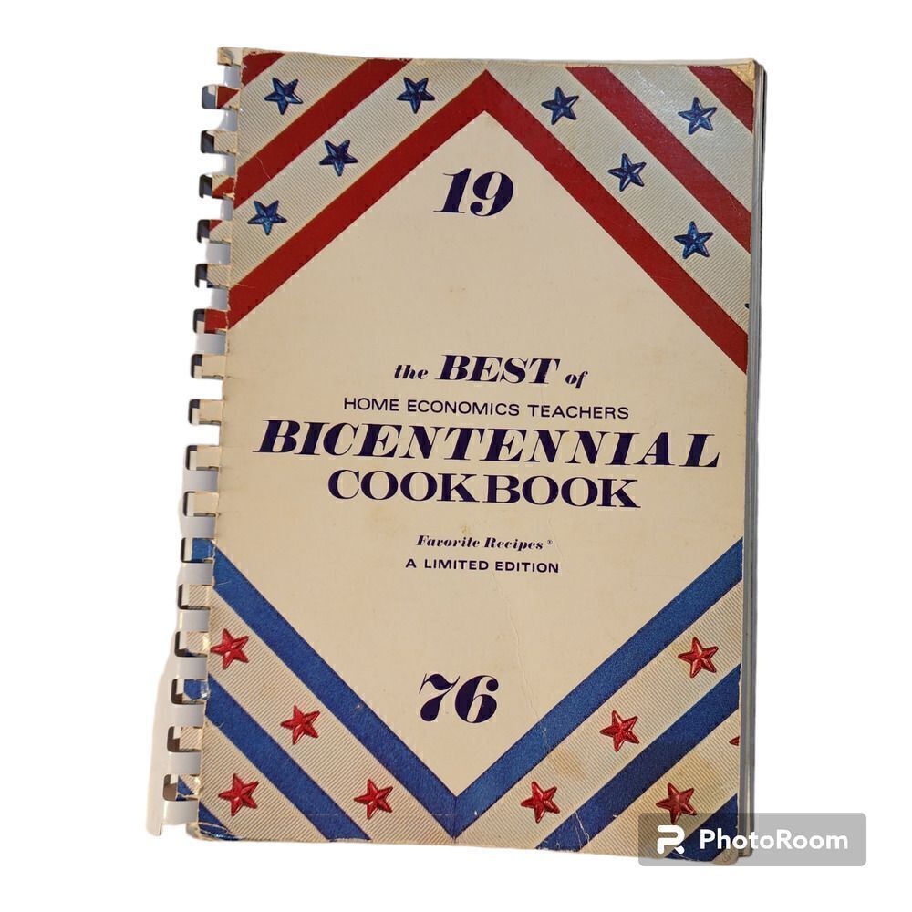 The Best of Home Economics Teachers Bicentennial Cookbook 1975